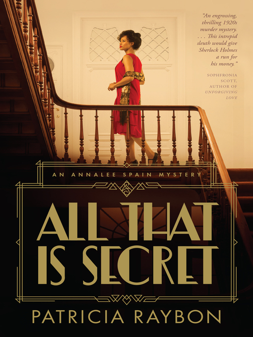 Title details for All That Is Secret by Patricia Raybon - Wait list